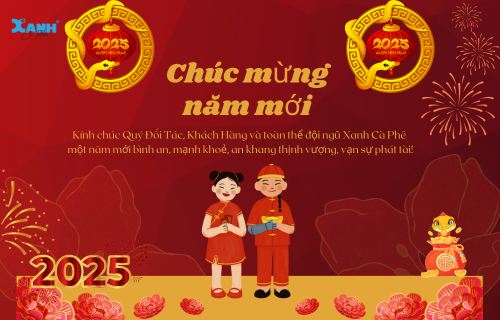 Chúc Mừng Năm Mới 2025 – Xanh Cà Phê Kính Chúc Một Năm Mới Bình An và Thịnh Vượng!
