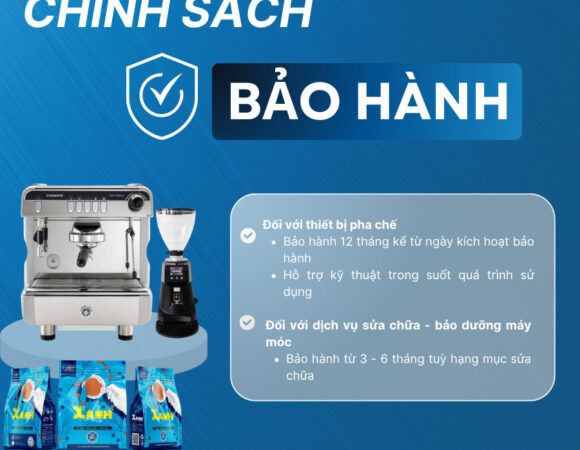 Chính Sách Mua Máy Và Bảo Hành Máy Pha Cà Phê Tại Xanh Cà Phê – Minh Bạch, An Tâm Khi Sử Dụng
